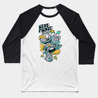 save planet Baseball T-Shirt